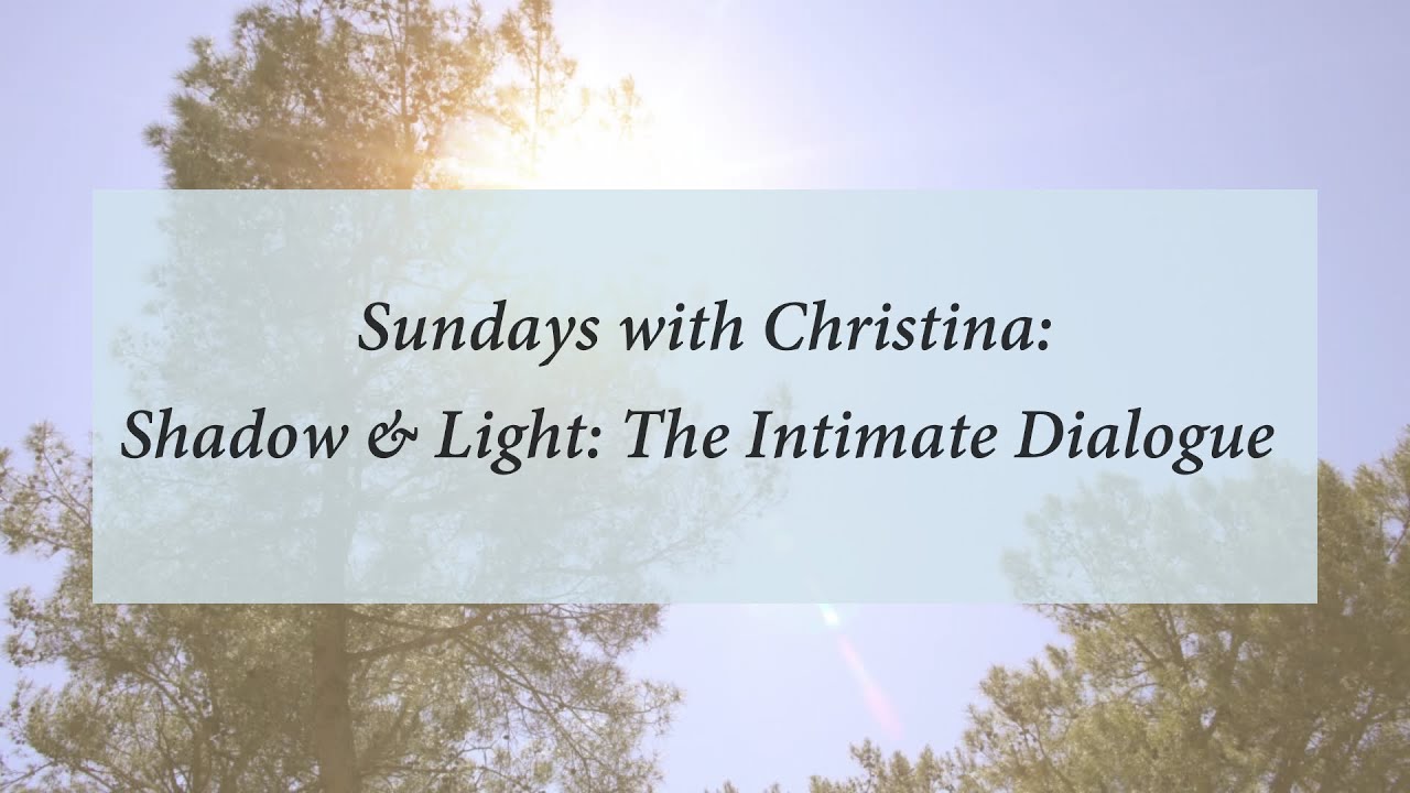 Sundays with Christina: Shadow & Light, The Intinate Dialogue