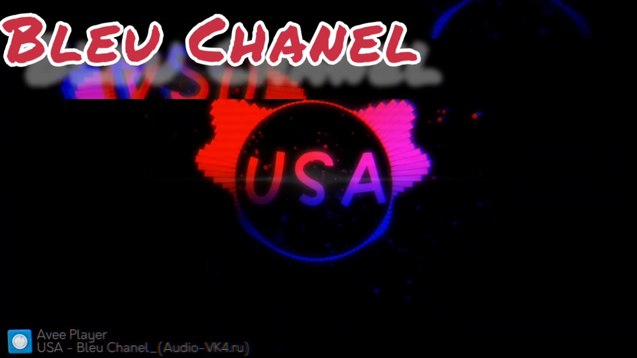 Bleu Chanel-USA (Original MIX)