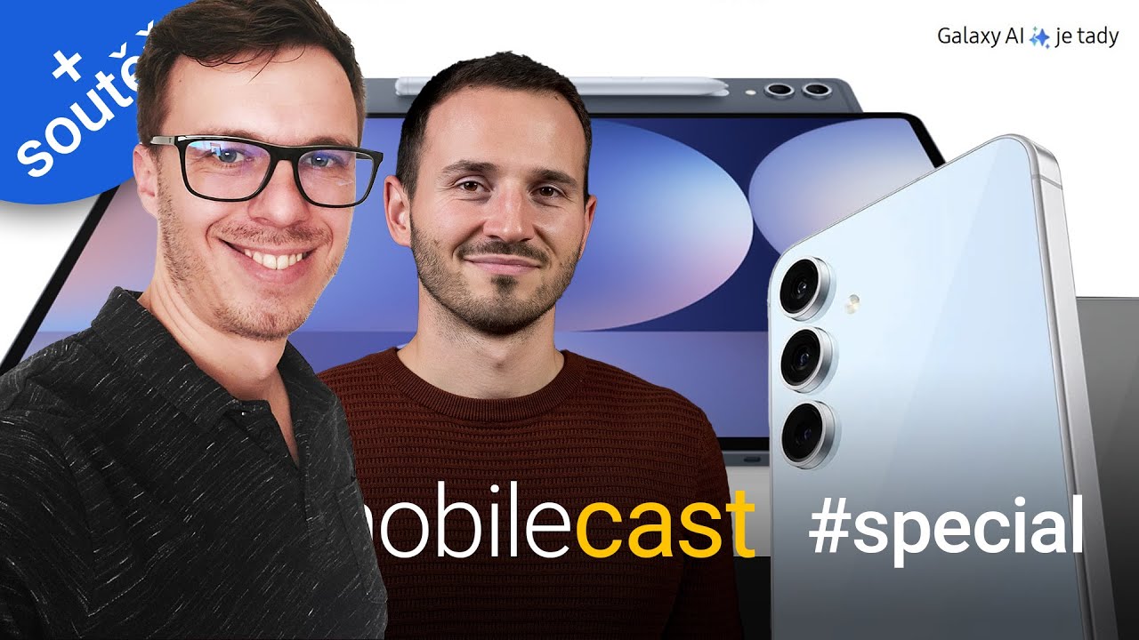 Samsung Galaxy S24 FE a tablety Tab S10 se specialistou v #mobilecast special + SOUTEŽ