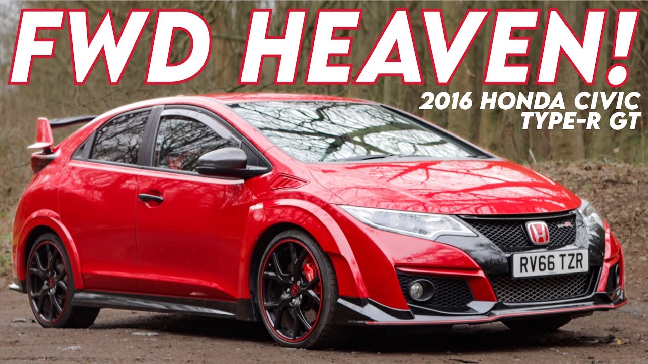 FRONT WHEEL DRIVE HEAVEN - 2016 MILANO RED HONDA CIVIC TYPE-R GT REVIEW