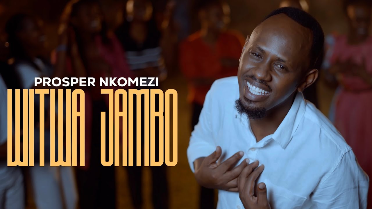Prosper Nkomezi-Witwa Jambo(Official Video 2025)