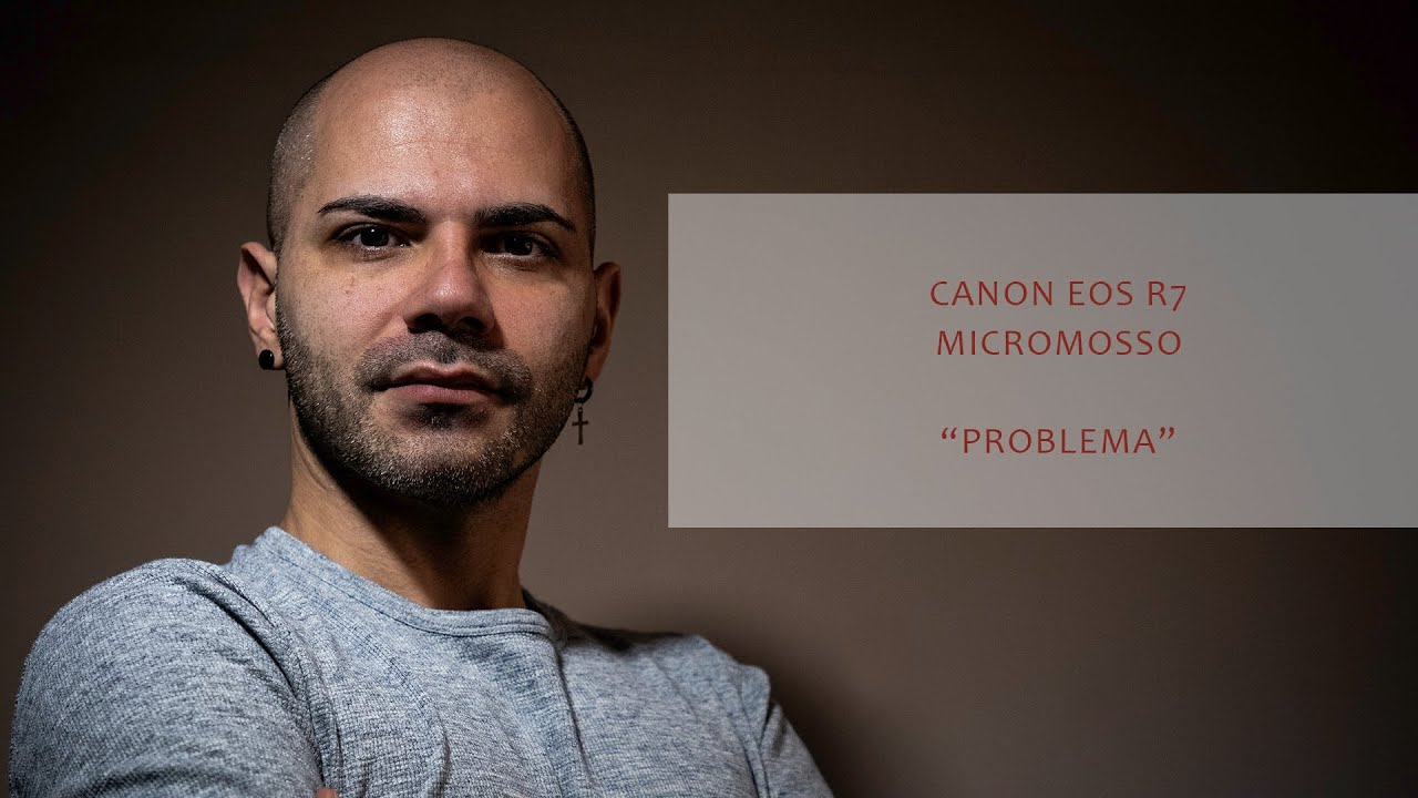 EOS R7 MICROMOSSO - PROBLEMA - TEST E CONSIDERAZIONI PERSONALI