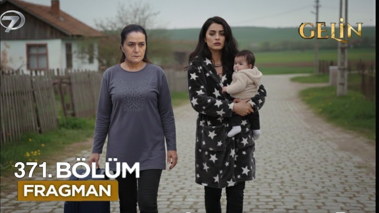 Gelin 371. Bölüm – Büyük Hesaplaşma!