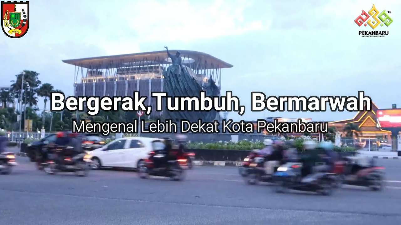 Mengenal Lebih Dekat Kota Pekanbaru #pekanbarubergerak  #pekanbarubertuah#anakpekan #HJPKU239
