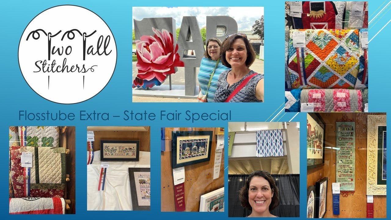 Two Tall Stitchers Flosstube - State Fair Special
