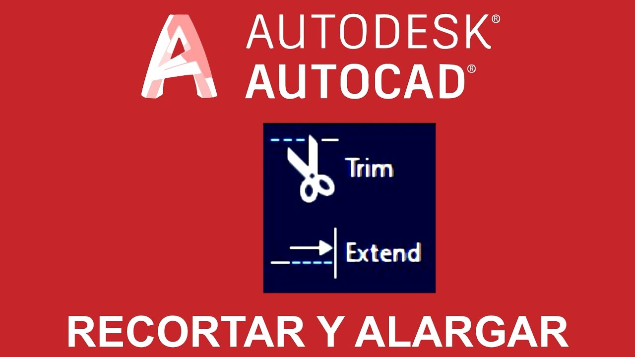 AutoCAD Recortar y Alargar | Trim y Extend