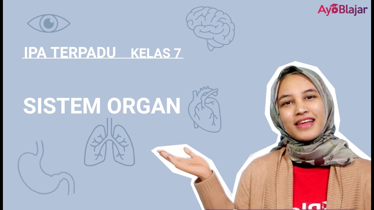 IPA Terpadu Kelas 7 - Sistem Organ