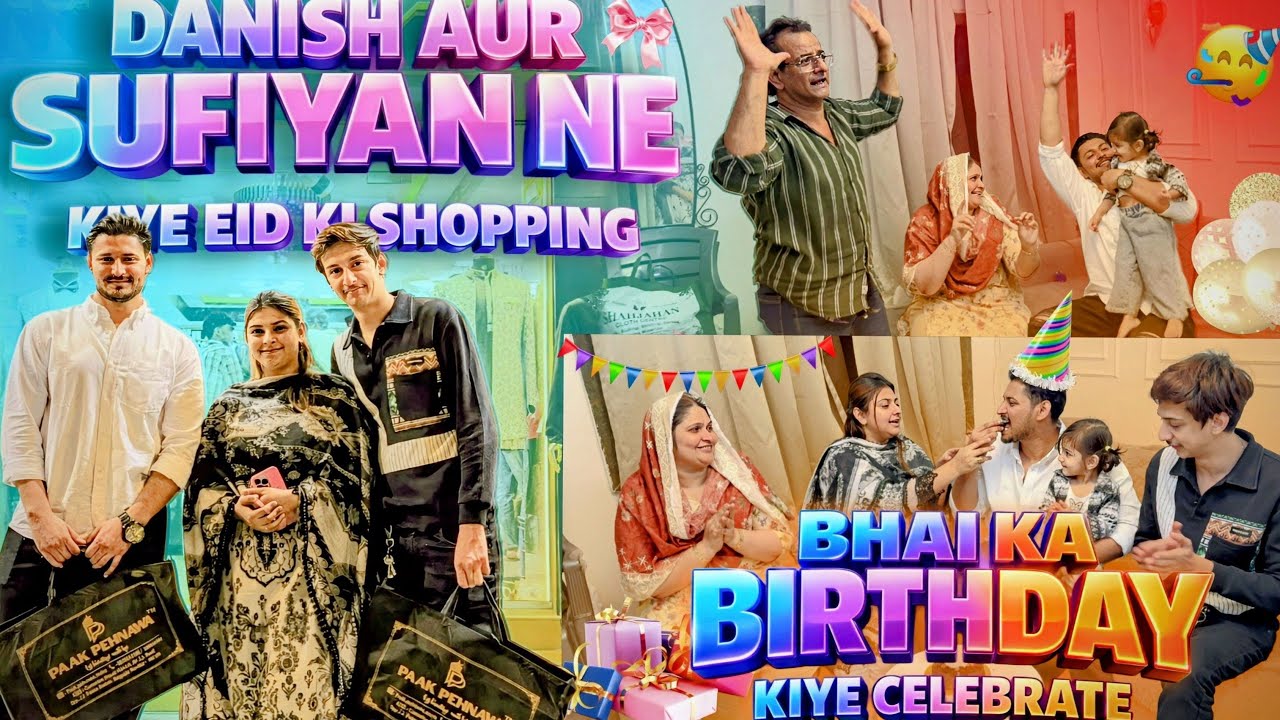 Mere bhai ka birthday kiye celebrate💃😍| sufiyan aur danish ne kiye eid ki shopping🥳| 
