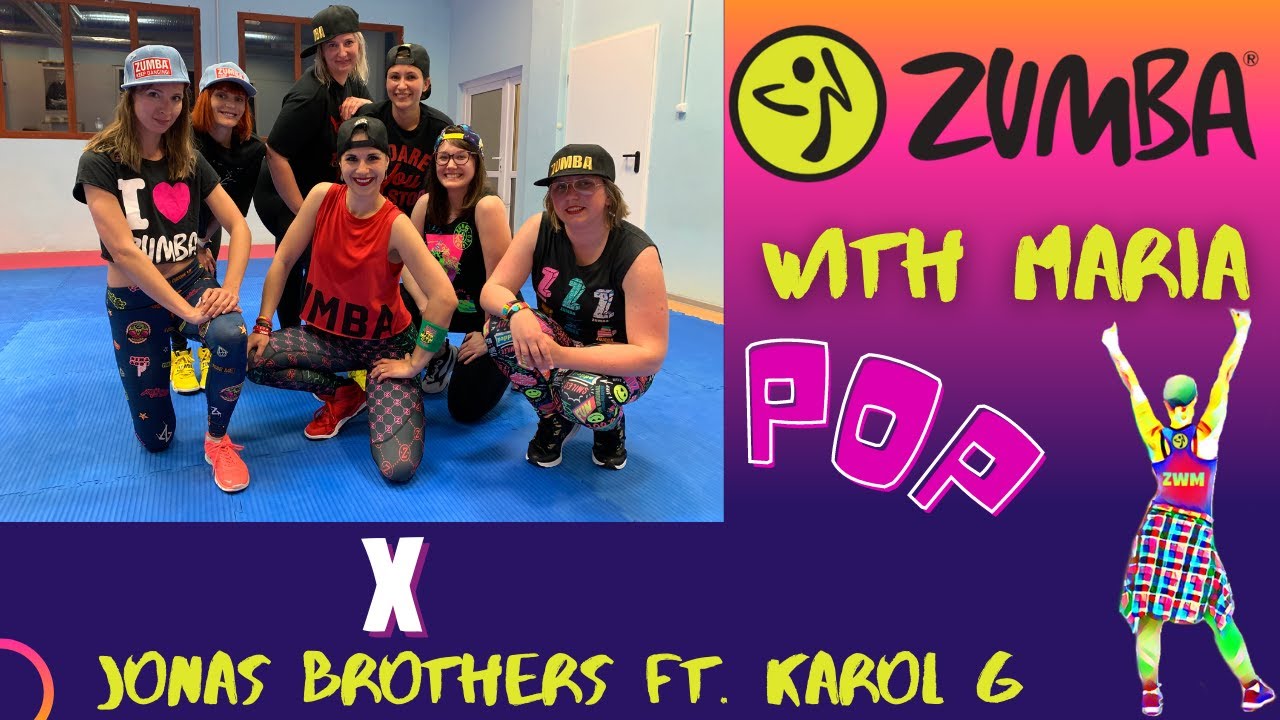 X - Jonas Brothers ft. Karol G - ZUMBA® - choreo by Maria - pop