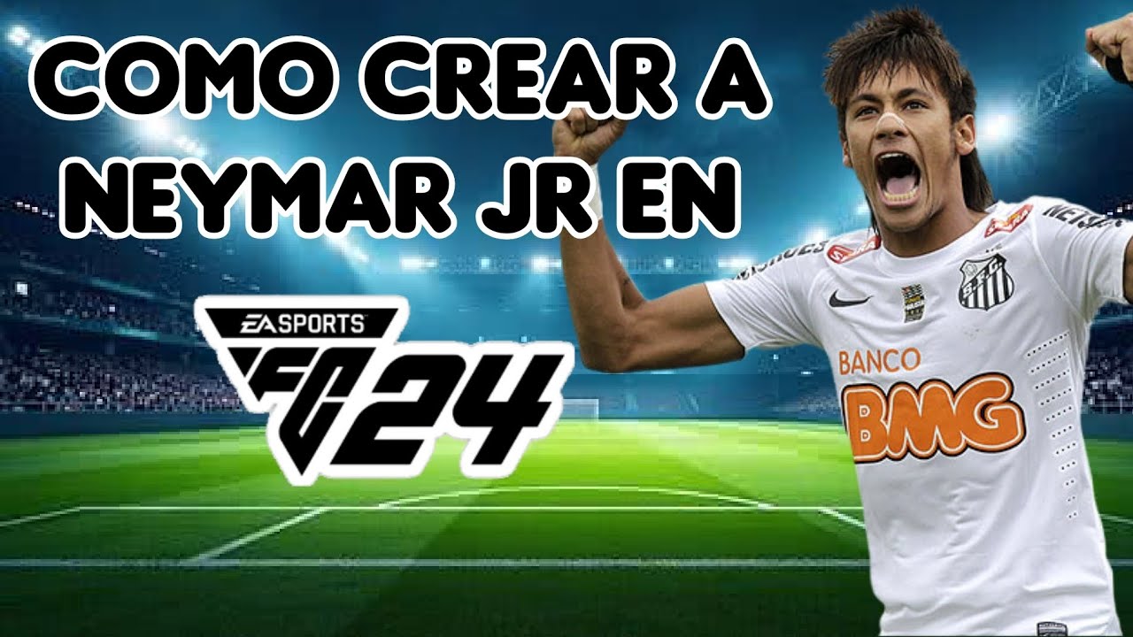 ¿CÓMO HACER A NEYMAR Jr en Fc24⁉️(NJr10)