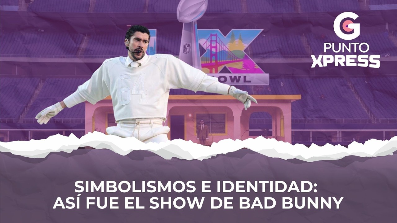 Simbolismos e identidad: así fue el show de Bad Bunny