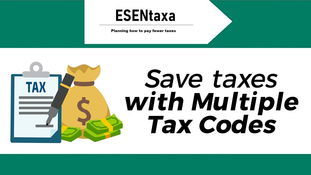 How to Easily Save on Your Taxes with a Multiple Tax Codes Strategy