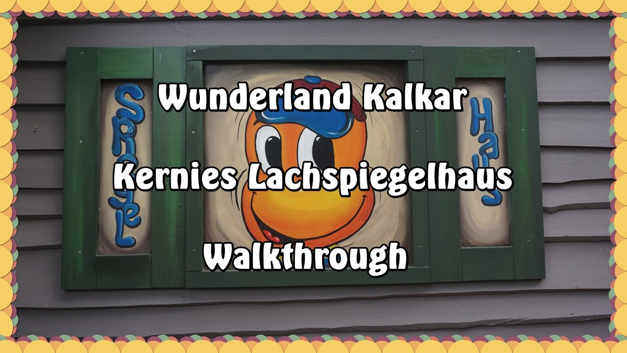 Wunderland Kalkar - Kernies Lachspiegelhaus - Walkthrough