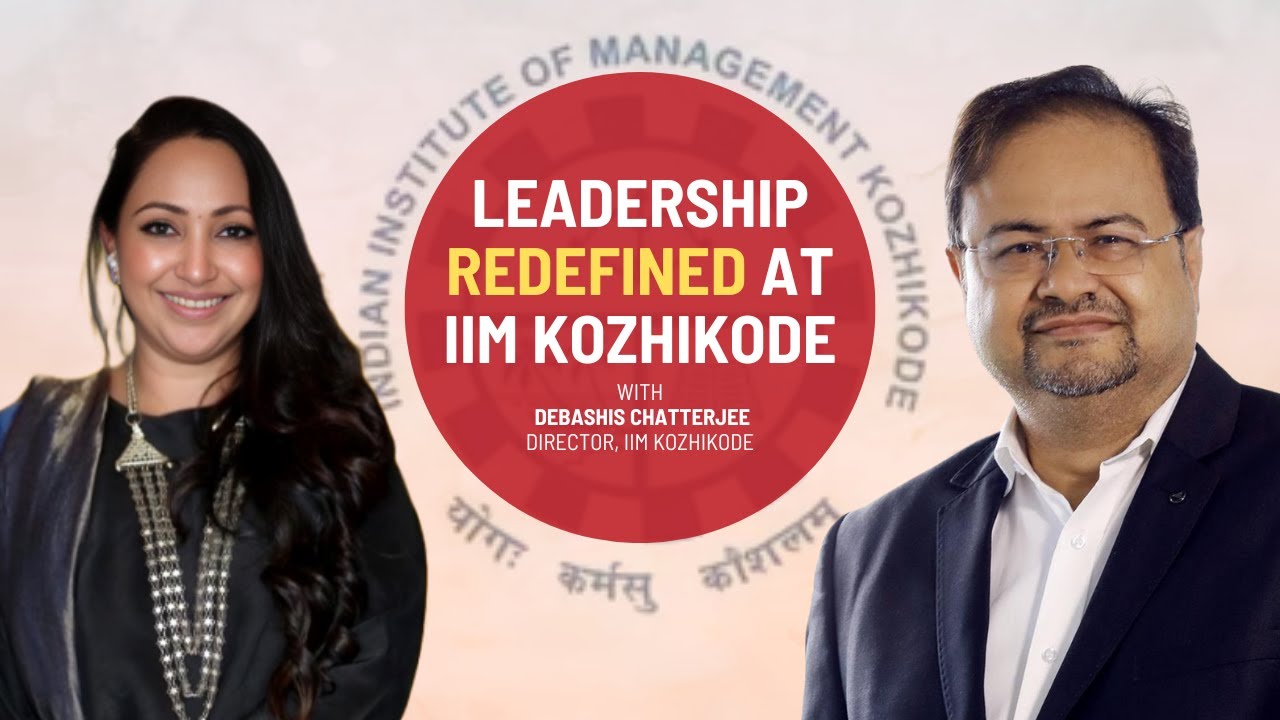 Leadership Secrets from IIM Kozhikode's Director Debashis Chatterjee | Ep 219 | The Mohua Show