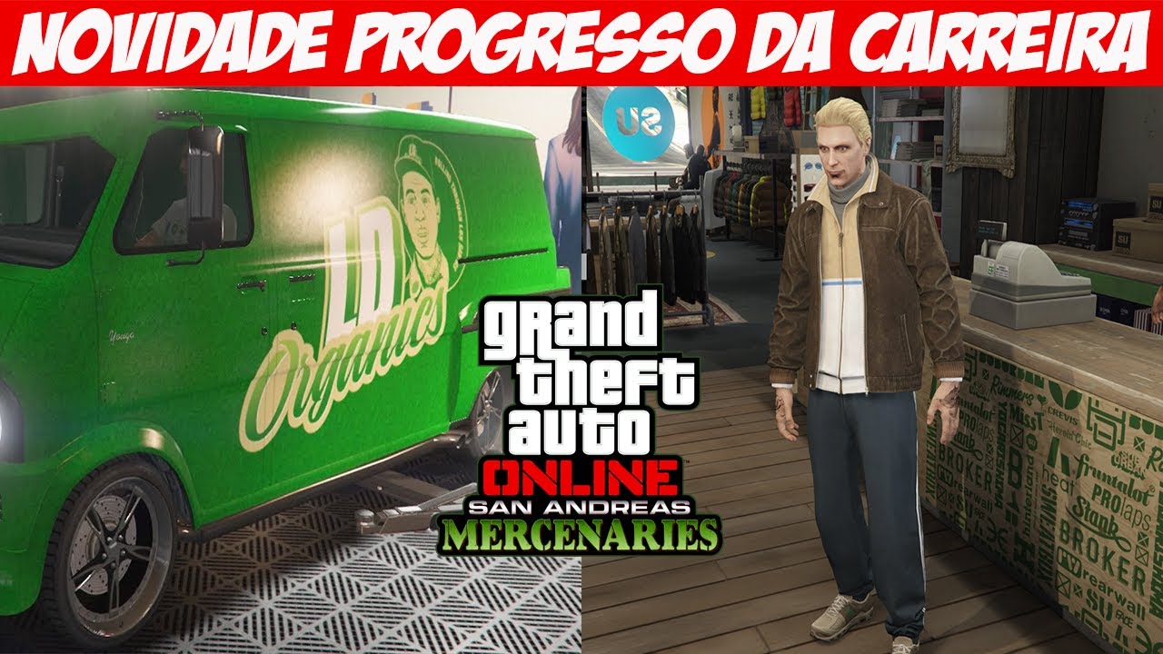 GTA ONLINE SAN ANDREAS MERCENARIES  TUDO SOBRE O MODO PROGRESSO DA CARREIRA  TRAJES DO MODO HISTÓRIA