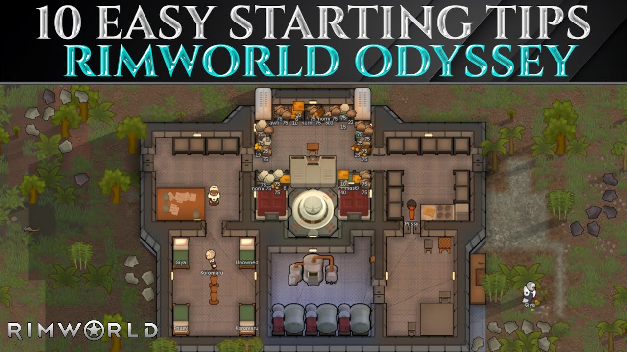 10 Easy STARTING TIPS For ODYSSEY - Rimworld 1.6 Guide