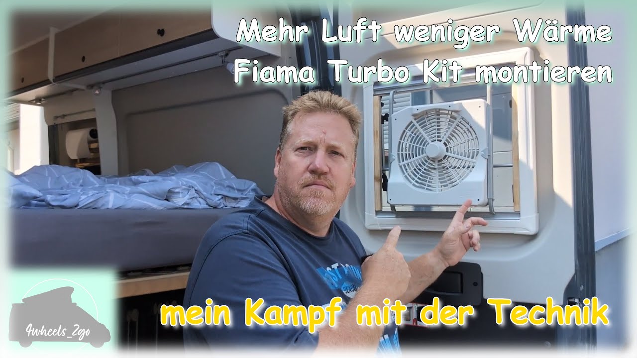 Mehr Luft weniger Wärme: Fiama Turbo Kit montieren (Sunlight Cliff 600 RT)