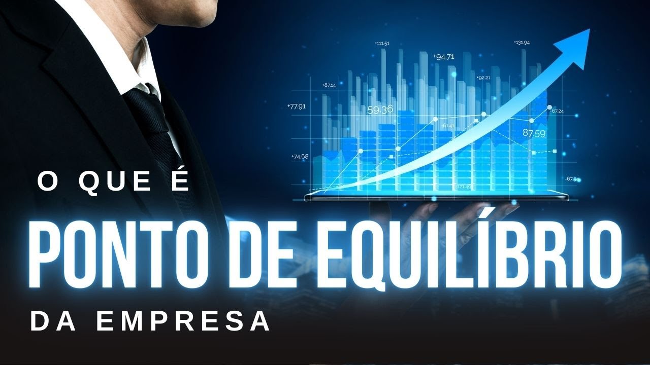 Aprenda o que &eacute; o Ponto de Equil&iacute;brio da Empresa