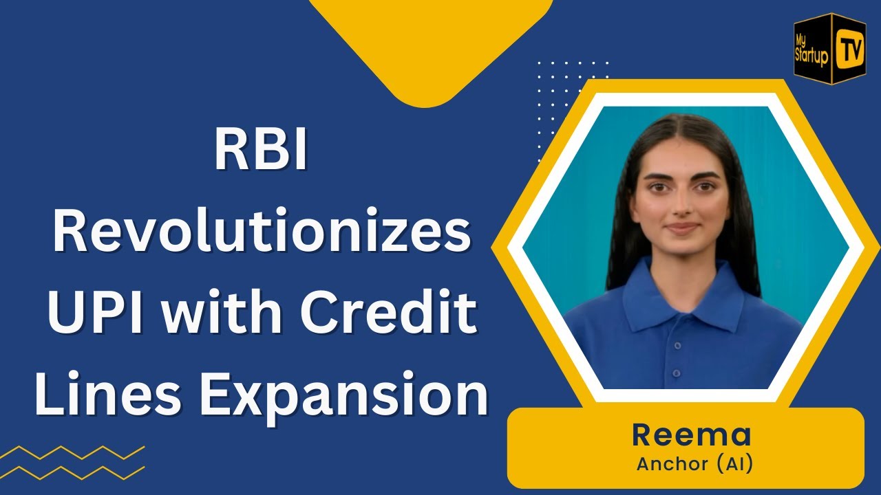 RBI Revolutionizes UPI with Credit Lines Expansion! | @MyStartupTV