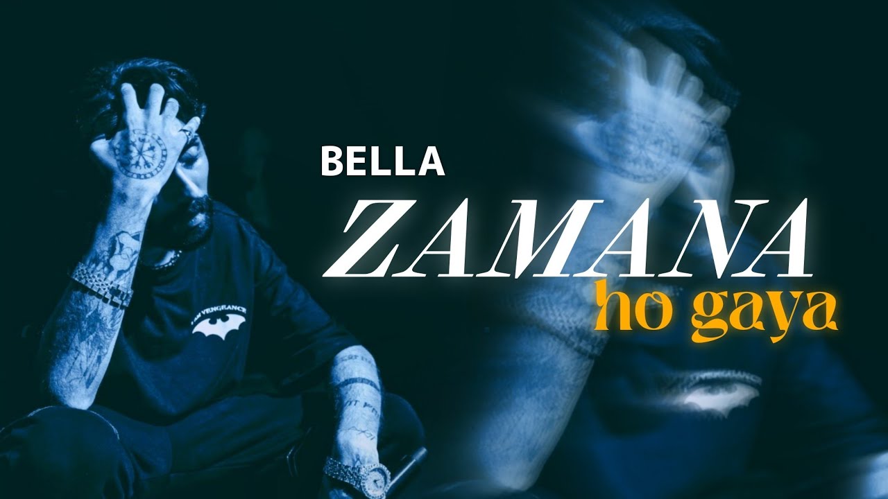 Bella - Zamana Ho Gaya (Unofficial Music Video)