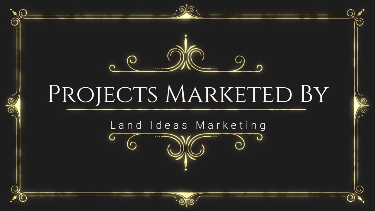 Projects Marketed By Land Ideas Marketing