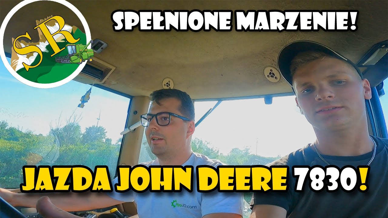 Żniwa 2022 - AgroJD spełnia marzenia. Przejażdżka John Deere 7830!