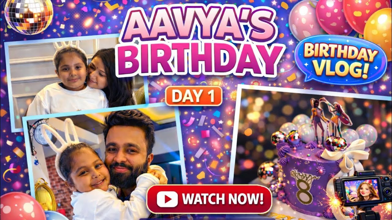 She turns 8❤️|Pre-Birthday Bash🎊|Friends & Family 🫶🏻|Birthday Vlog Day-1🧿