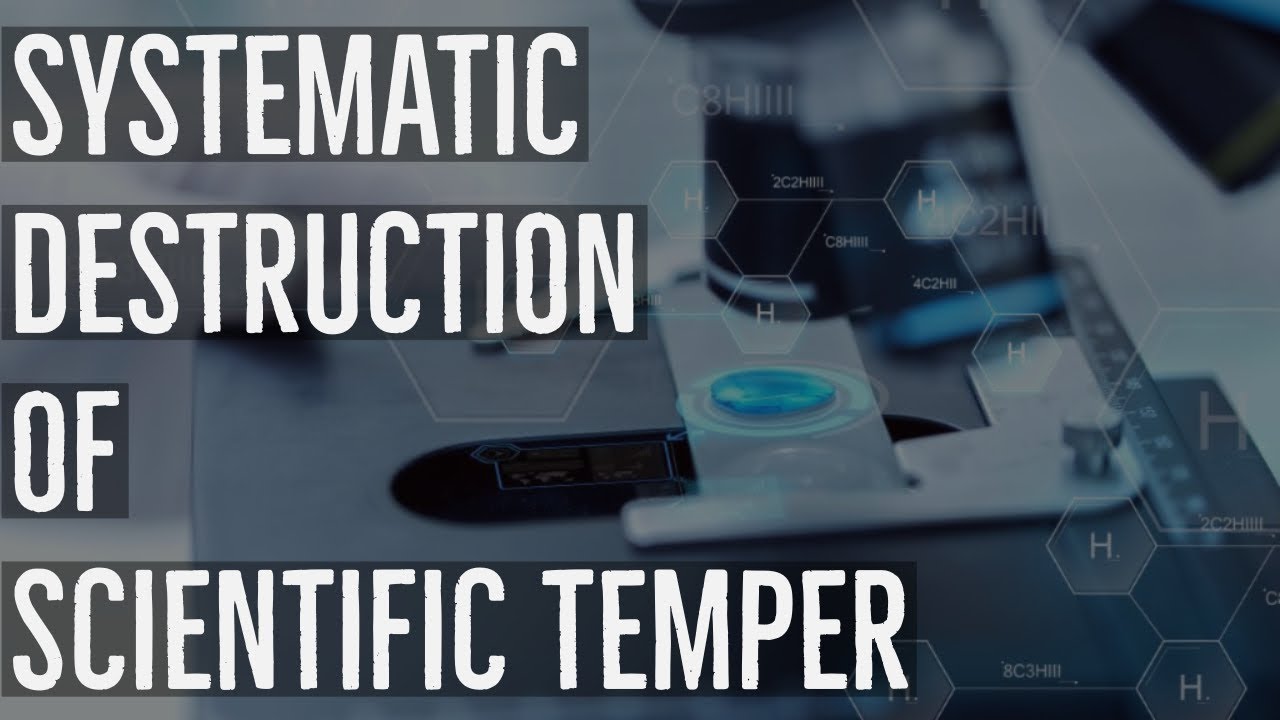 How Scientific Temper is Being Eroded in India?