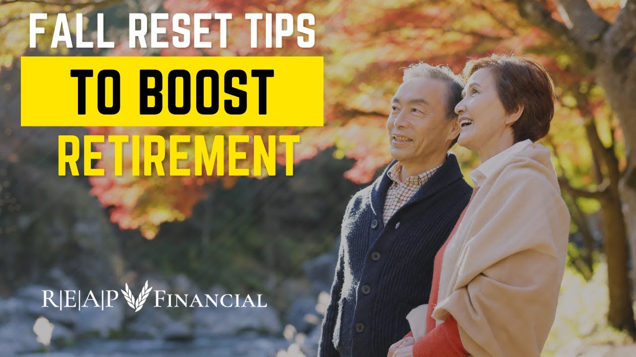 Fall Reset Tips to Boost Your Retirement Savings
