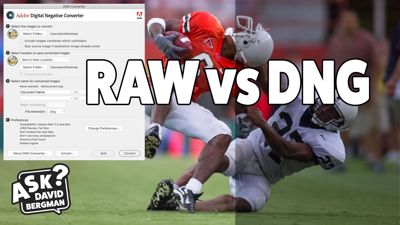 RAW vs DNG: Ask David Bergman