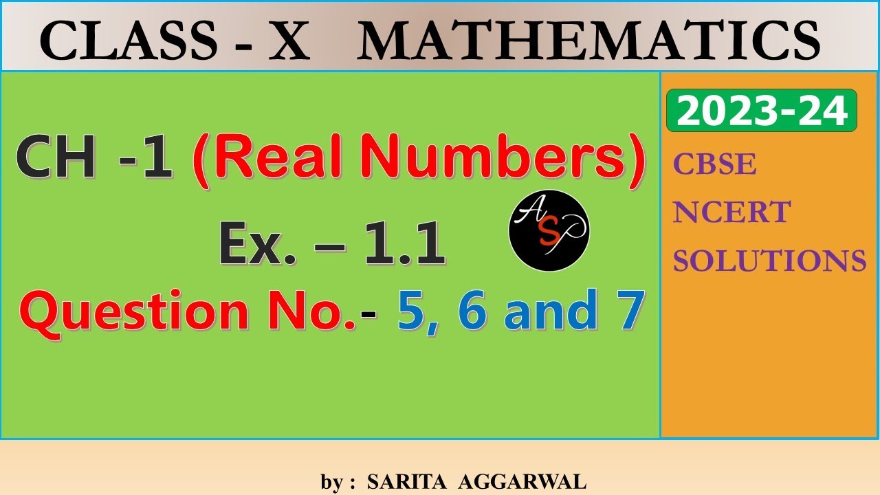 Class 10 Maths Chapter 1 | Exercise 1.1 Q5, Q6, Q7 | NCERT Solutions