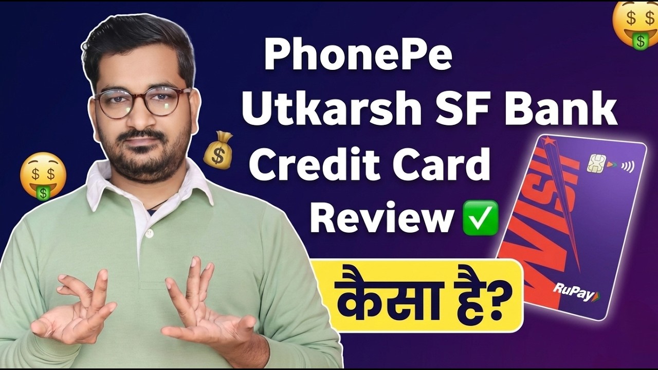 PhonePe Utkarsh Small Finance Bank Wish Credit Card: Features, Benefits, Eligibility & Charges