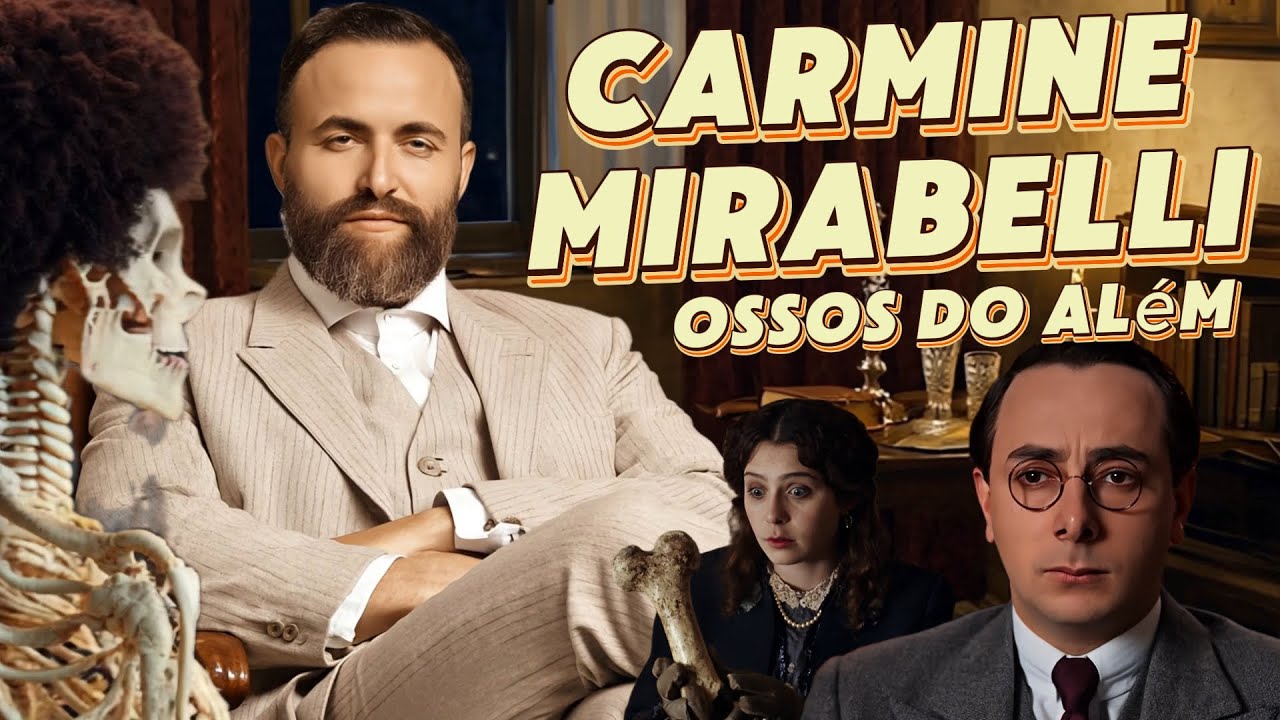Carmine Mirabelli e os Ossos do Além