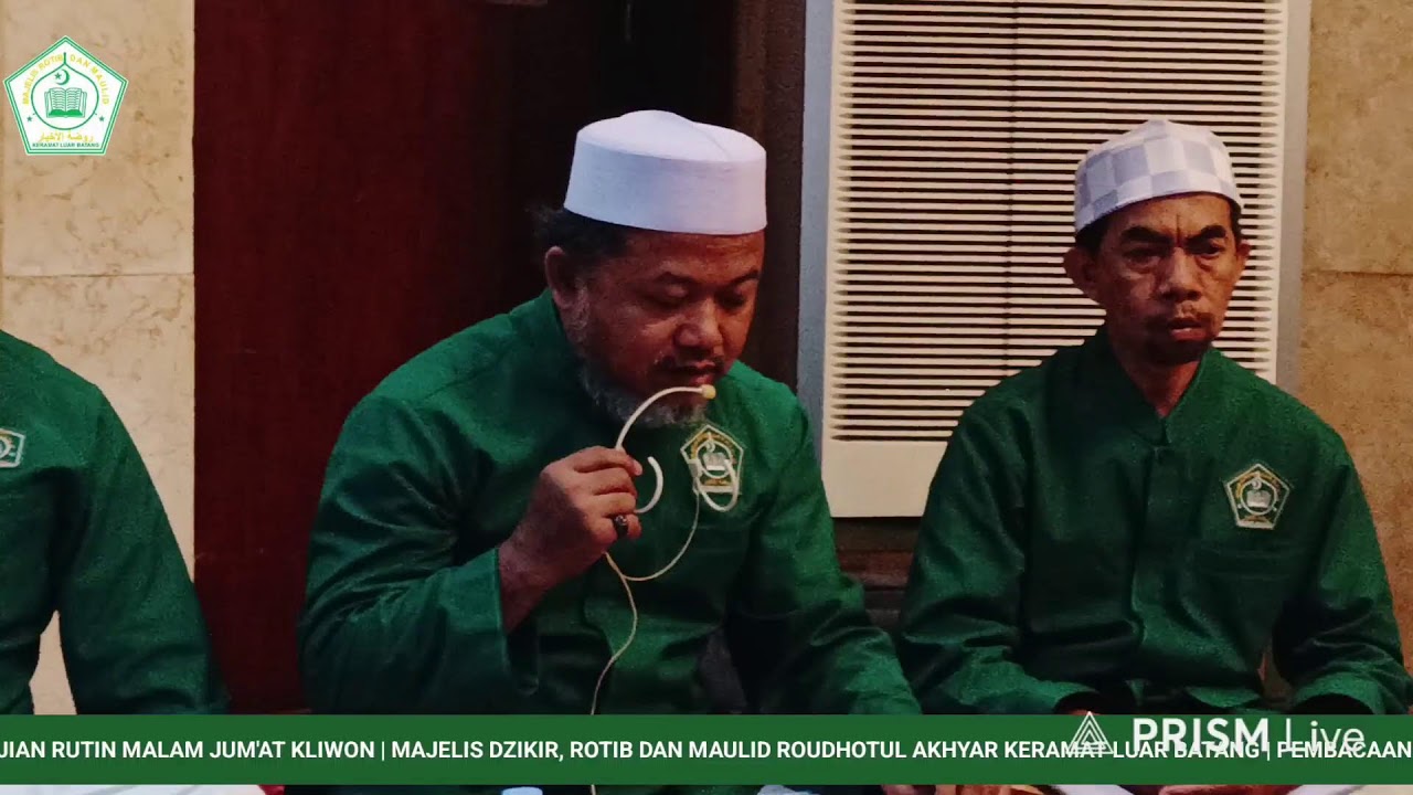 KLIWONAN | MAJELIS ROUDHOTUL AKHYAR | KERAMAT LUAR BATANG | HABIB ALI BIN IDRUS AL-MASYHUR