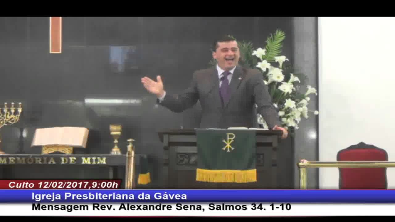 Salmo 34. 1-10 - Rev Alexandre Rodrigues Sena (12.02.17-manha-IPG)