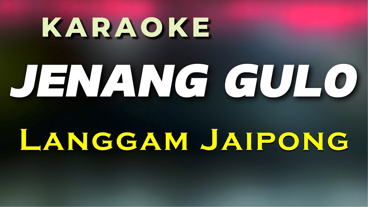Jenang Gulo Karaoke Langgam Jaipong