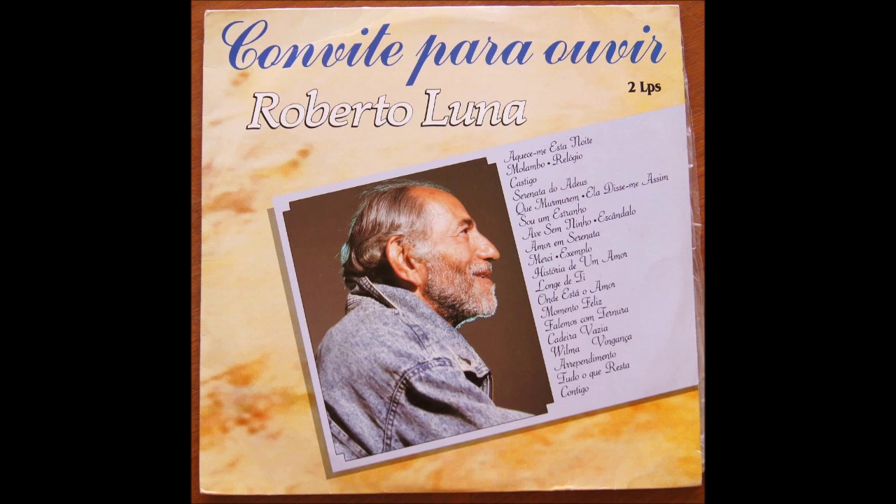 Roberto Luna -  Convite para Ouvir Vol 1
