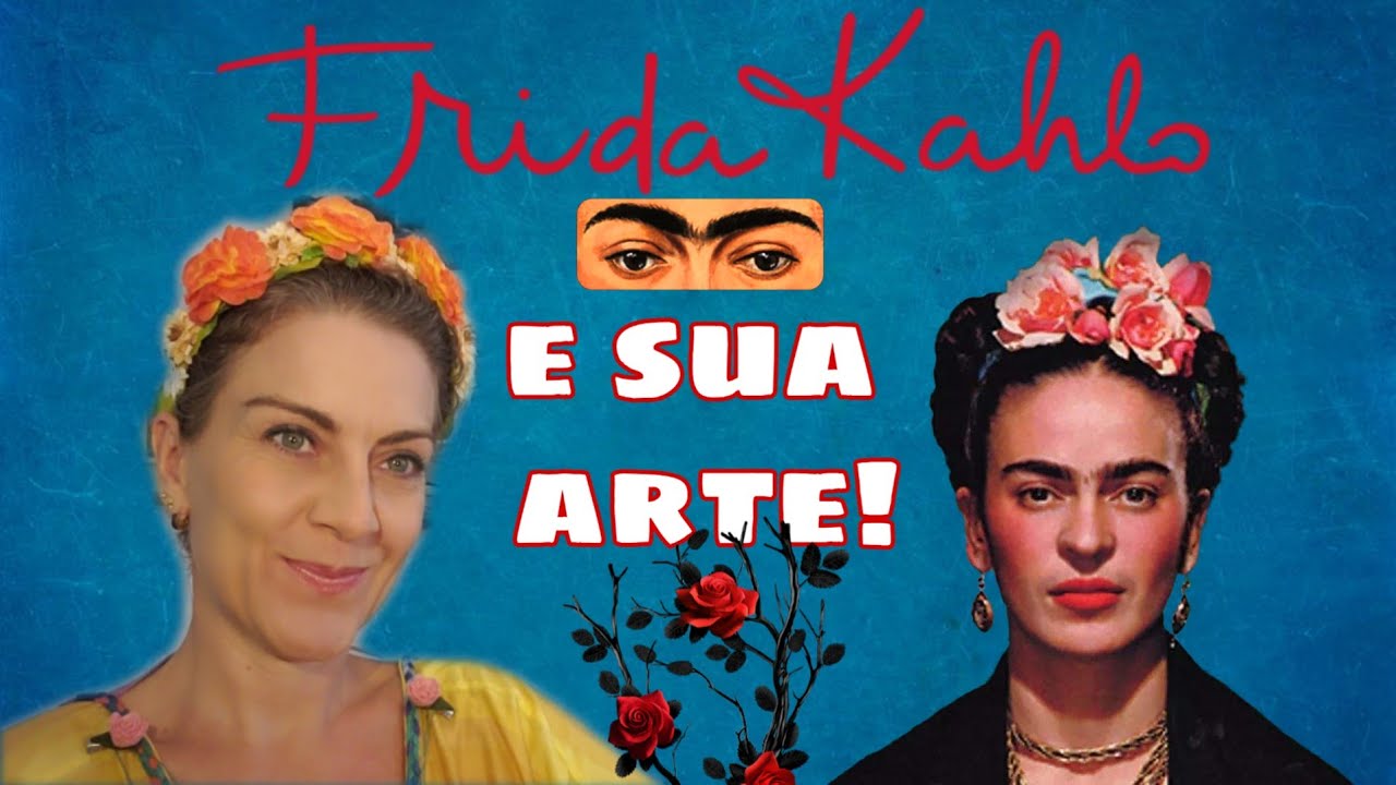 Frida e sua arte, cores e dores!