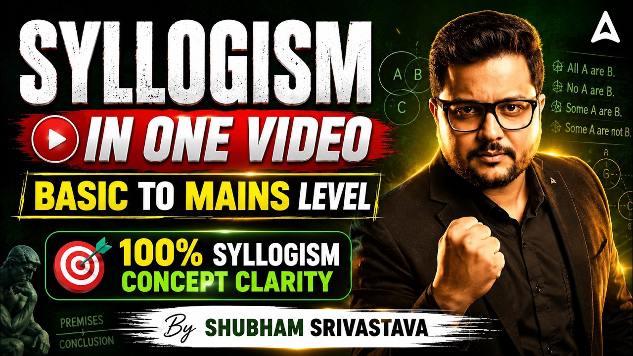 Syllogism Reasoning Basic to High Level Questions | Reasoning for Bank Exams By Shubham Srivastava