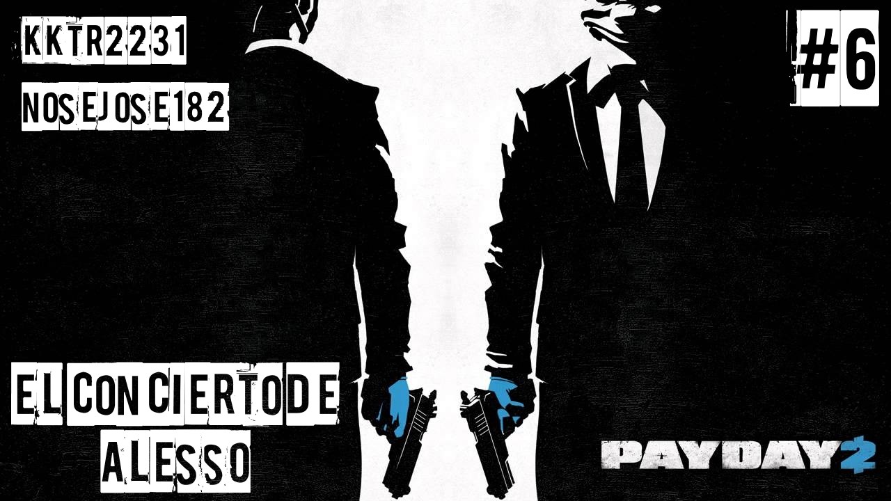 Poniendo pirotecnia en un concierto de electronica ⚡ - PAYDAY 2 #6