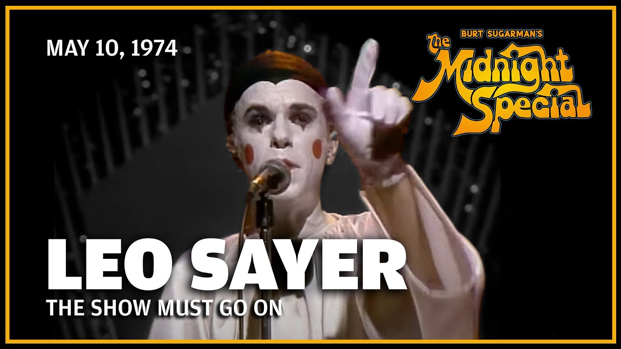 The Show Must Go On - Leo Sayer | The Midnight Special