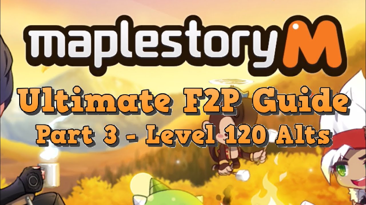 MapleStory M Unfunded Shortcuts Guide for Beginners(3) (Minimum Cost Level 120 alts)