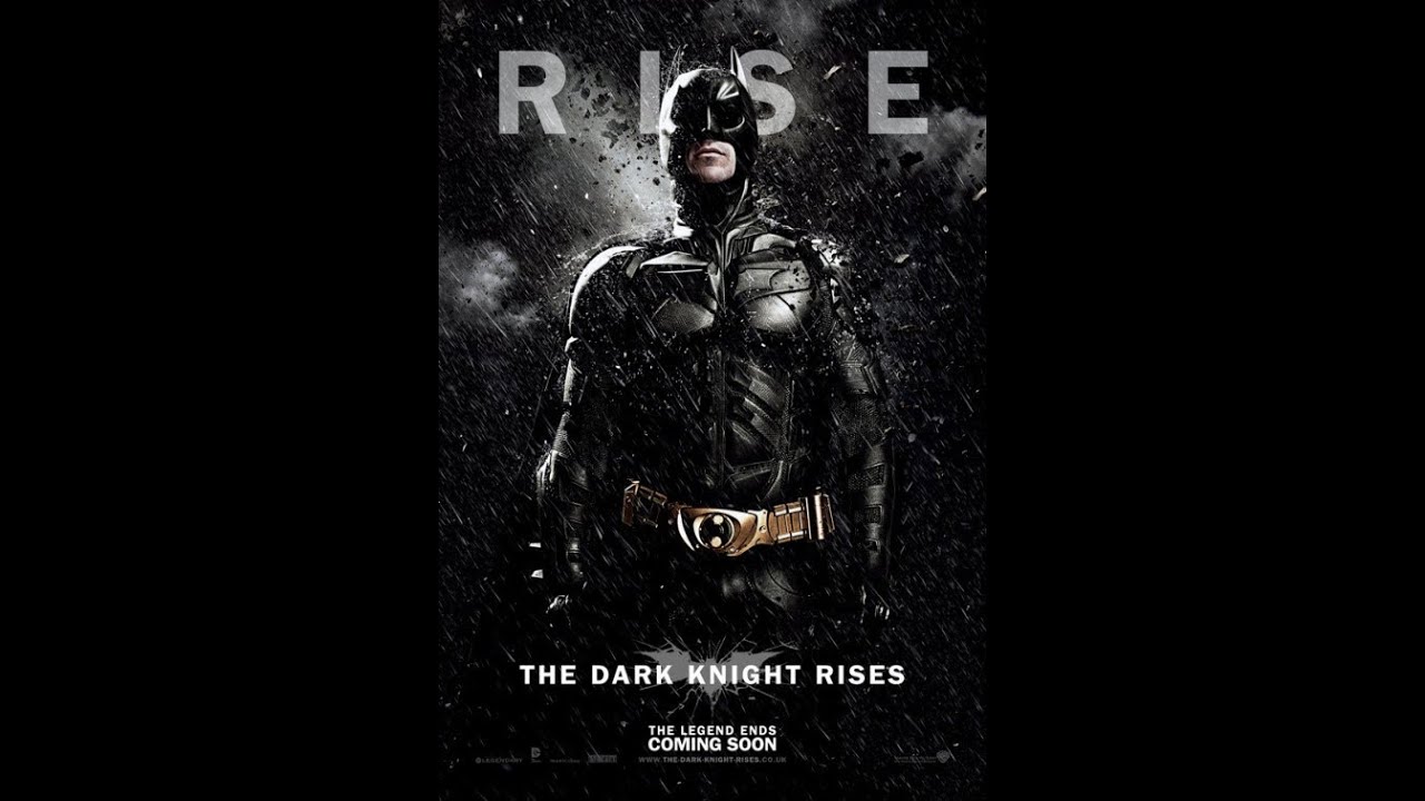 The Dark Knight Rises (2012) The Rant By Ramboraph4life