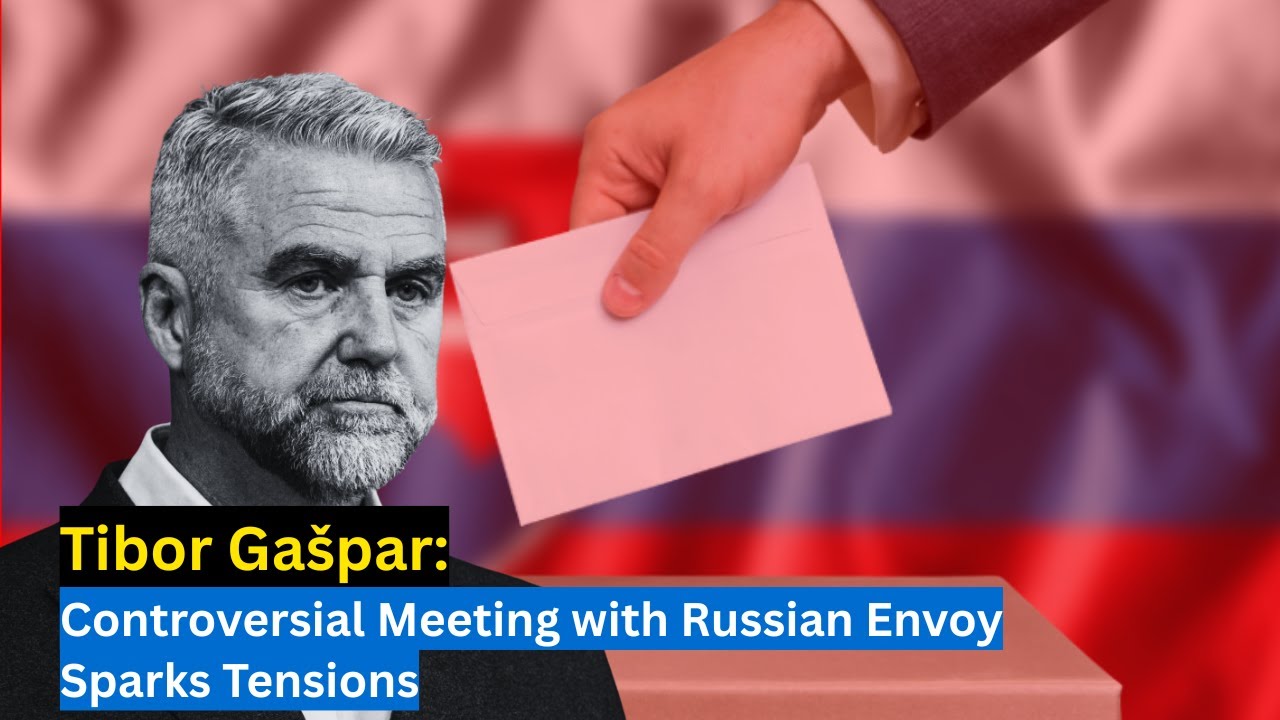 Tibor Ga&scaron;par: Controversial Meeting with Russian Envoy Sparks Tensions #TiborGa&scaron;par #Russian