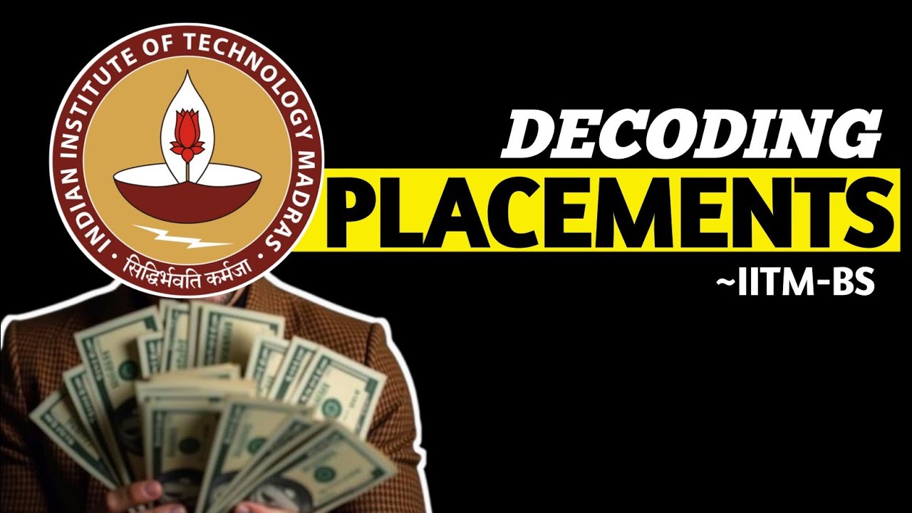 IITM-BS PLACEMENTS DECODING || INTERSHIPS, AVERAGE PACKAGE 