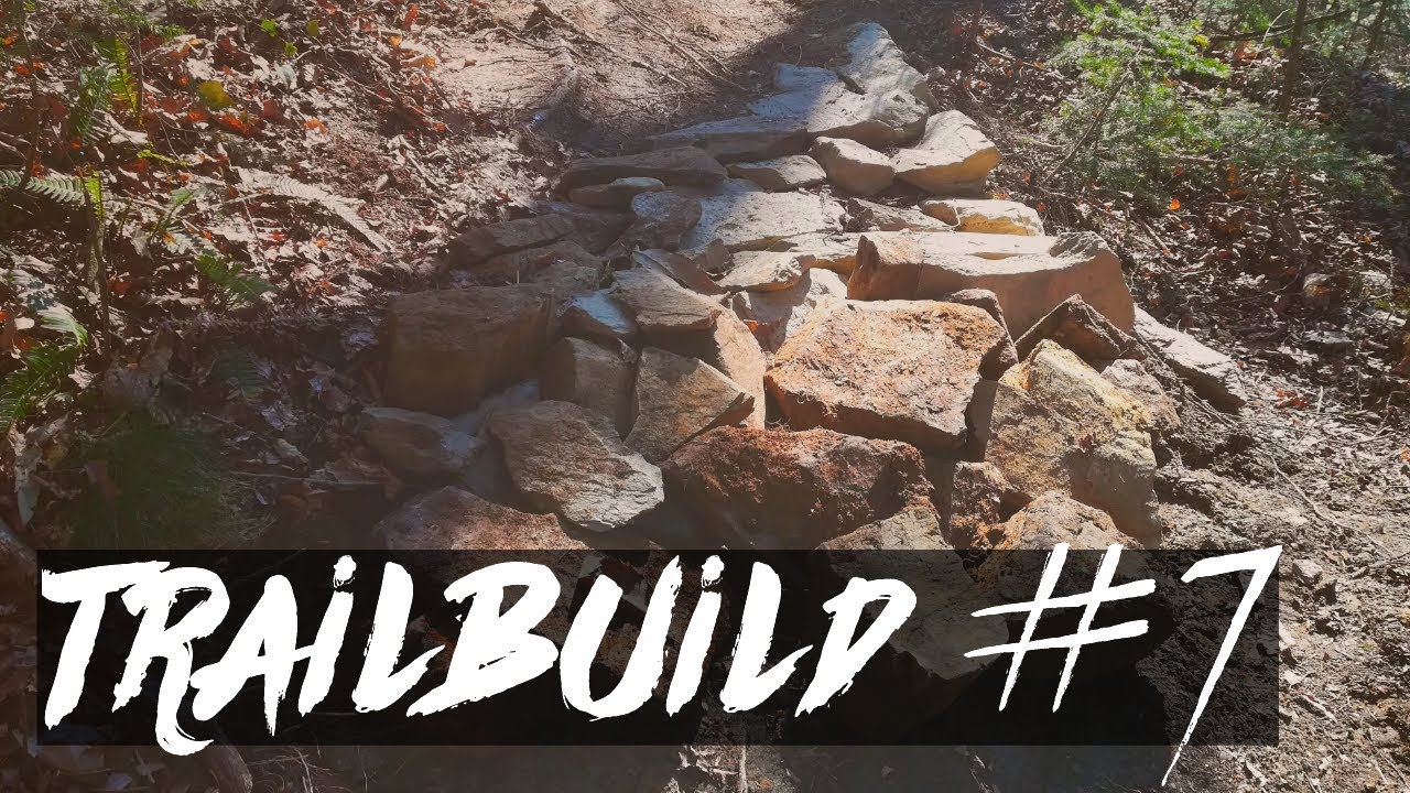TRAILBUILD #7 Building a rock garden, big berms, another bump