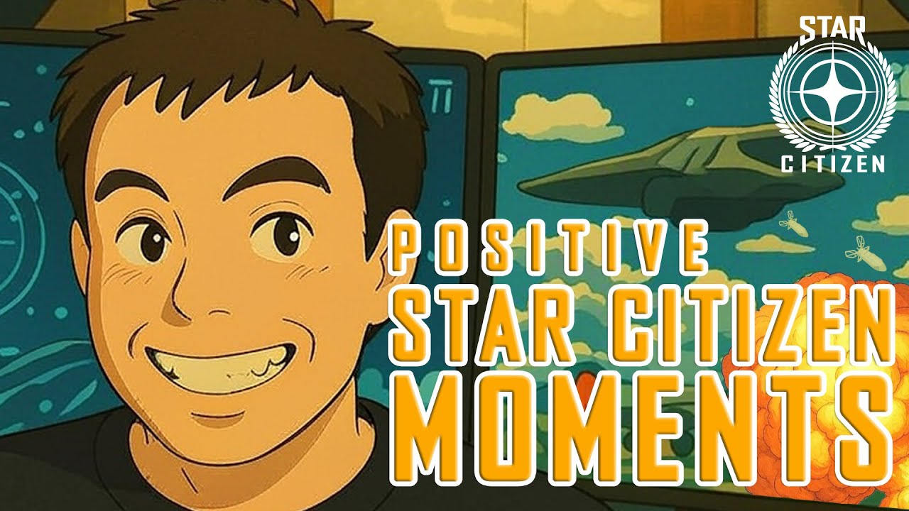 Have some positive Star Citizen moments..