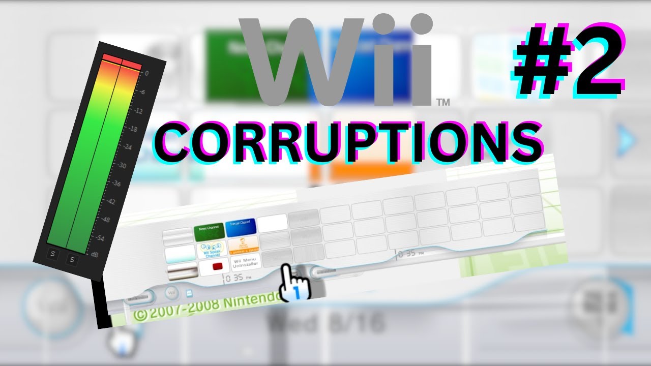 Wii Corruptions #2