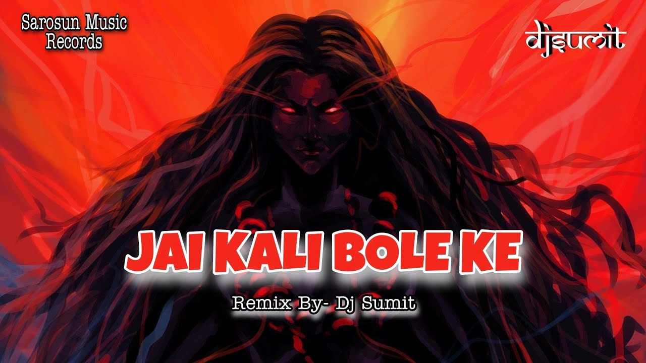 Jai Kali Bole Ke | Tapori Mix | DJ SUMIT | 2021
