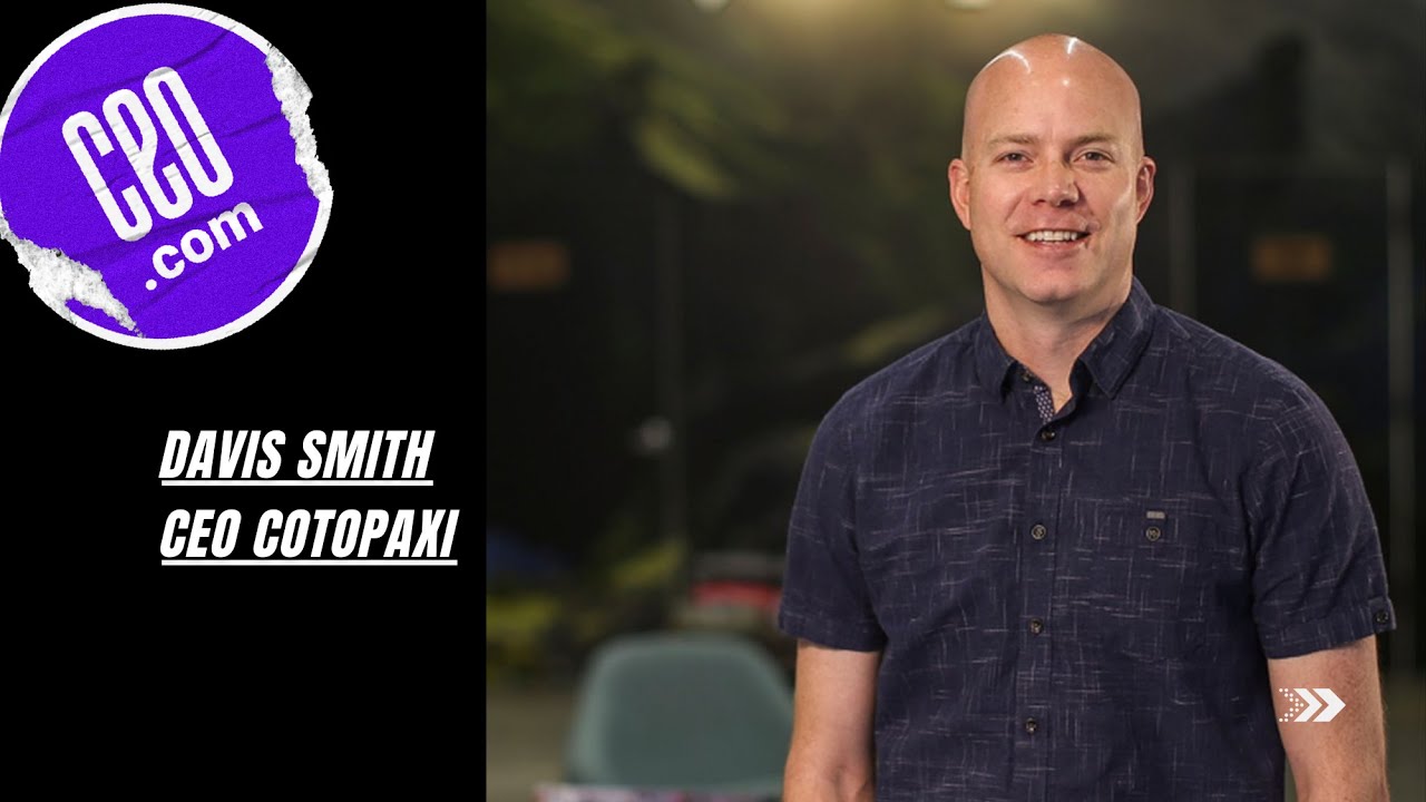 How To Build A Business That Creates Impact With Cotopaxi CEO Davis Smith